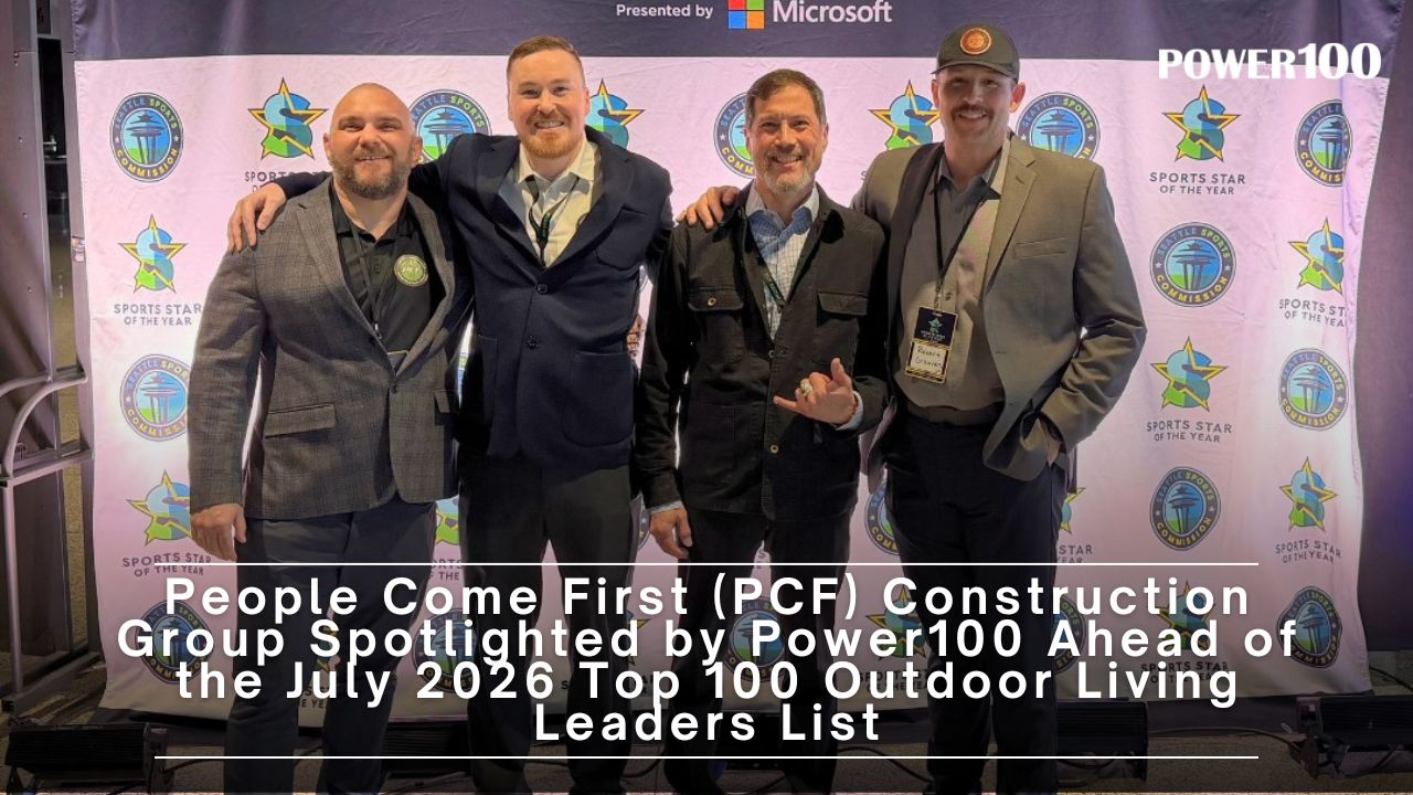 People Come First (PCF) Construction Group Spotlighted by Power100 ...