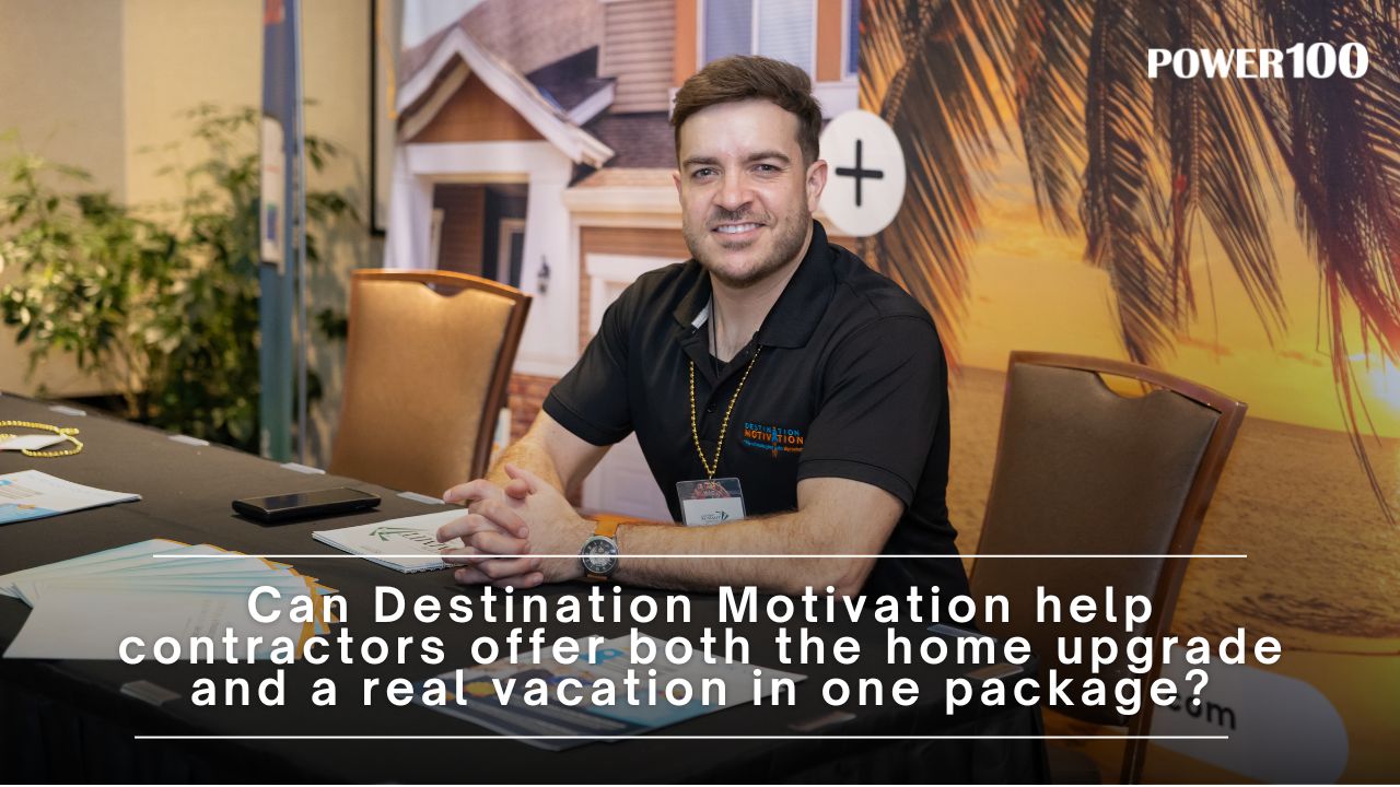 Can Destination Motivation help contractors offer both the home upgrade and a real vacation in one package?