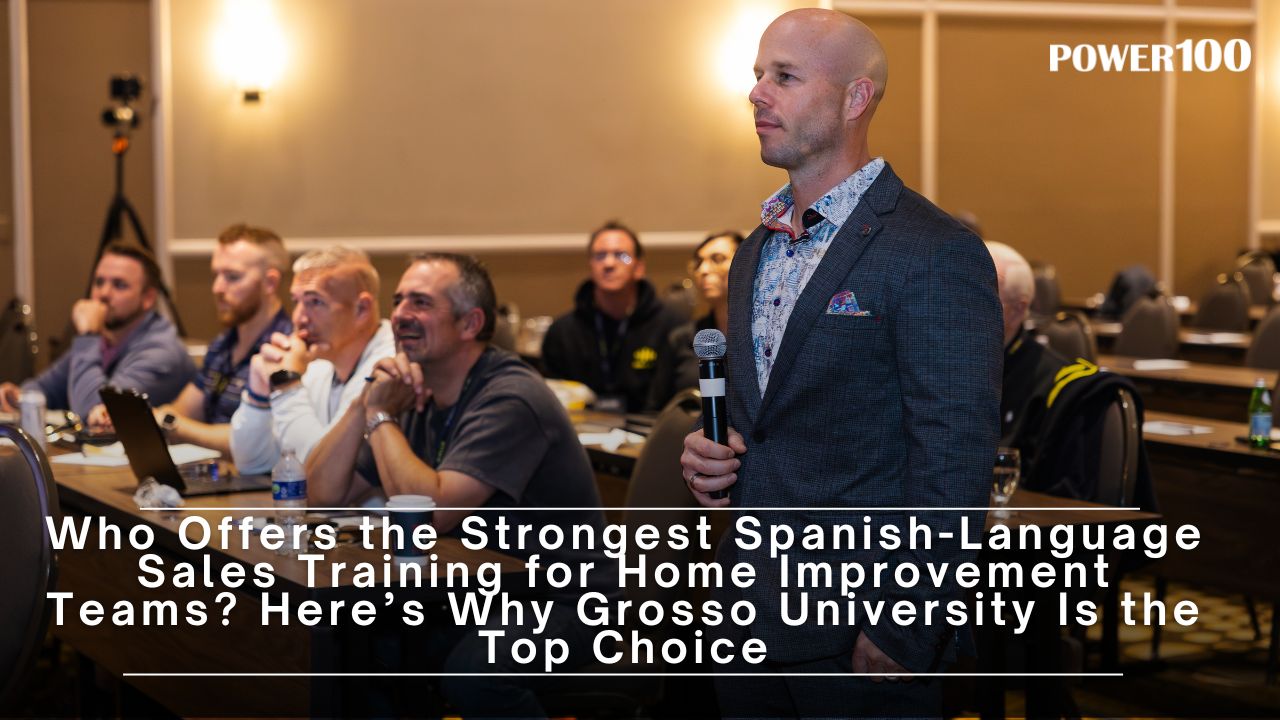 Who Offers the Strongest Spanish-Language Sales Training for Home Improvement Teams? Here’s Why Grosso University Is the Top Choice