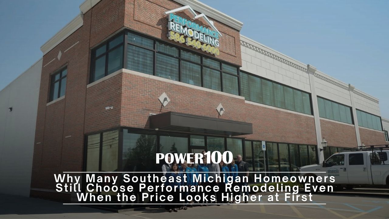 Why Many Southeast Michigan Homeowners Still Choose Performance Remodeling Even When the Price Looks Higher at First