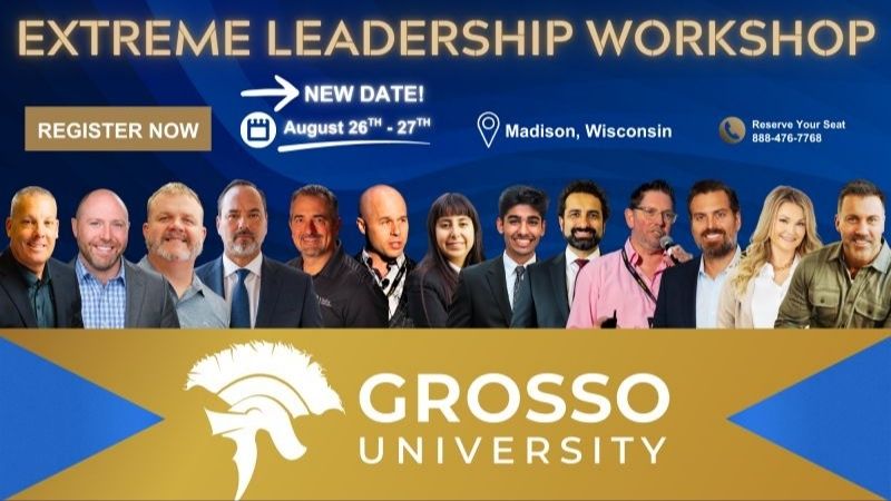 Inside the Extreme Leadership Workshop: Why Grosso University Is Bringing the Home Improvement Industry's Most Decorated Operators to Windsor, Wisconsin on August 26–27