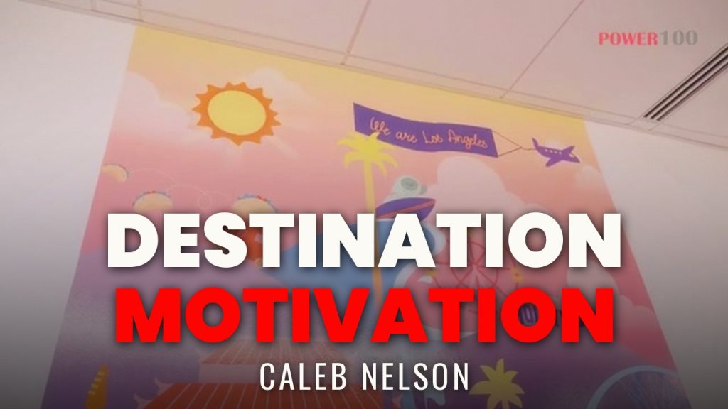 Destination Motivation's CEO Caleb Nelson Didn't Expect Power100!