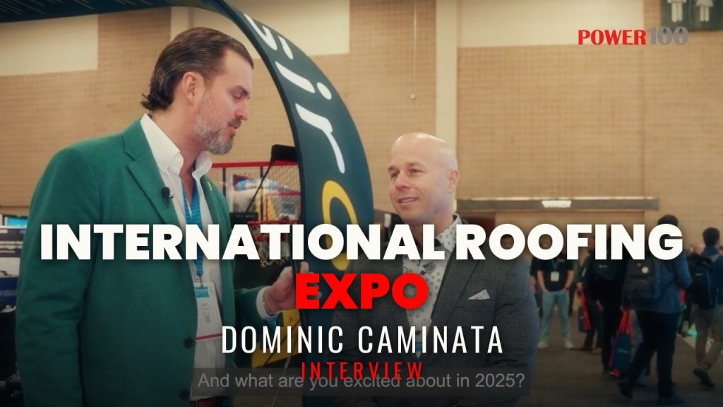Power100 Interview with Dominic Caminata | International Roofing Expo