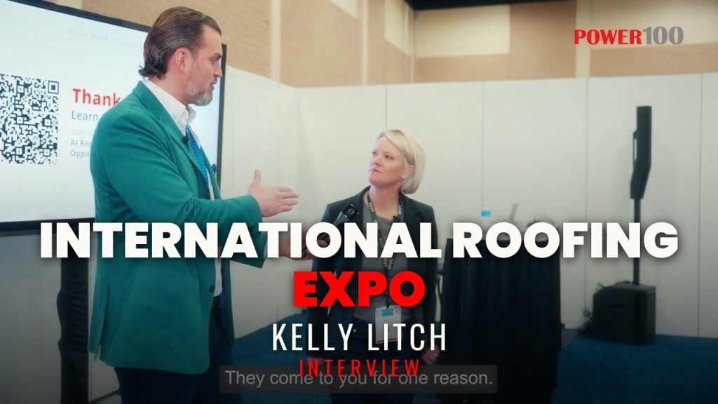 Power100 Interview with Kelly Litch | International Roofing Expo