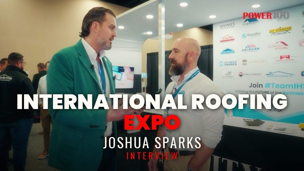 Power100 Interview with Joshua Sparks | International Roofing Expo
