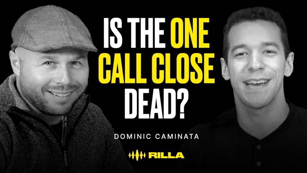 Dominic Caminata – Is the One Call Close Dead? | RILLA LABS EP. 1