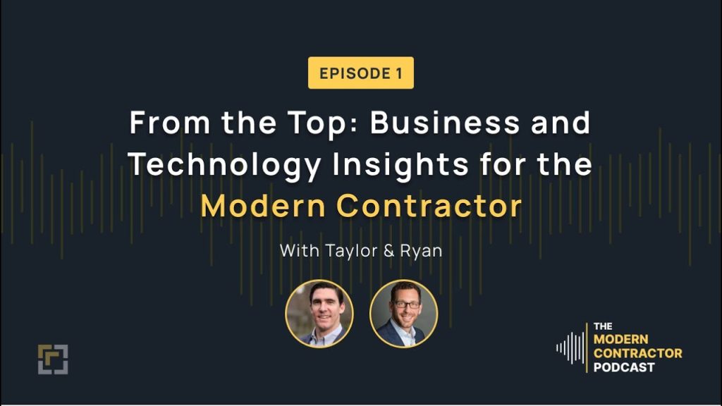 From the Top: Business and Technology Insights for the Modern Contractor