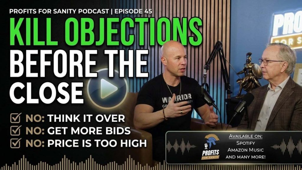 Overcoming Sales Objections in Home Improvement with Tim Musch