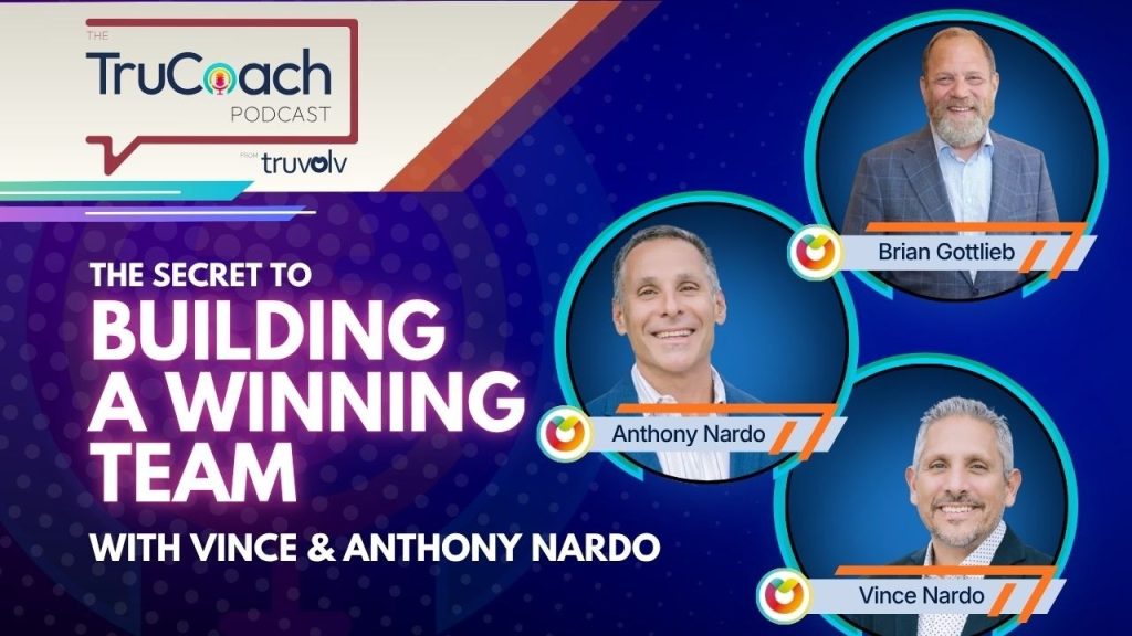The Secret to Building a Winning Team with Vince & Anthony Nardo