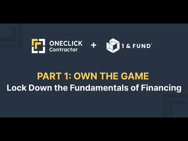 Part 1 – OWN THE GAME: Lock Down the Fundamentals of Financing