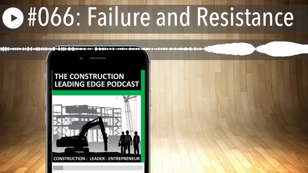 #066: Failure and Resistance