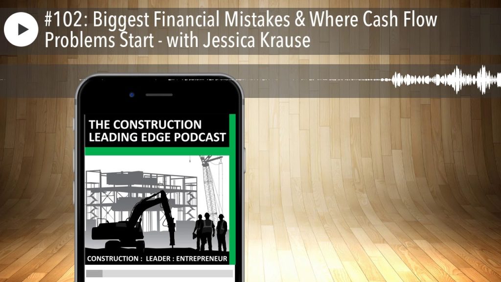 #102: Biggest Financial Mistakes & Where Cash Flow Problems Start – with Jessica Krause