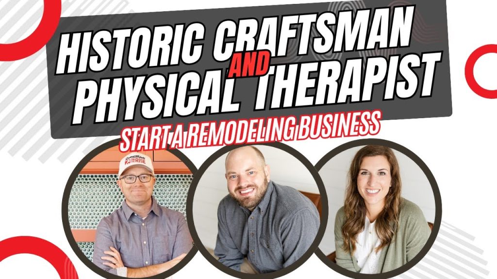A Historic Craftsman and Physical Therapist Start a Remodeling Business