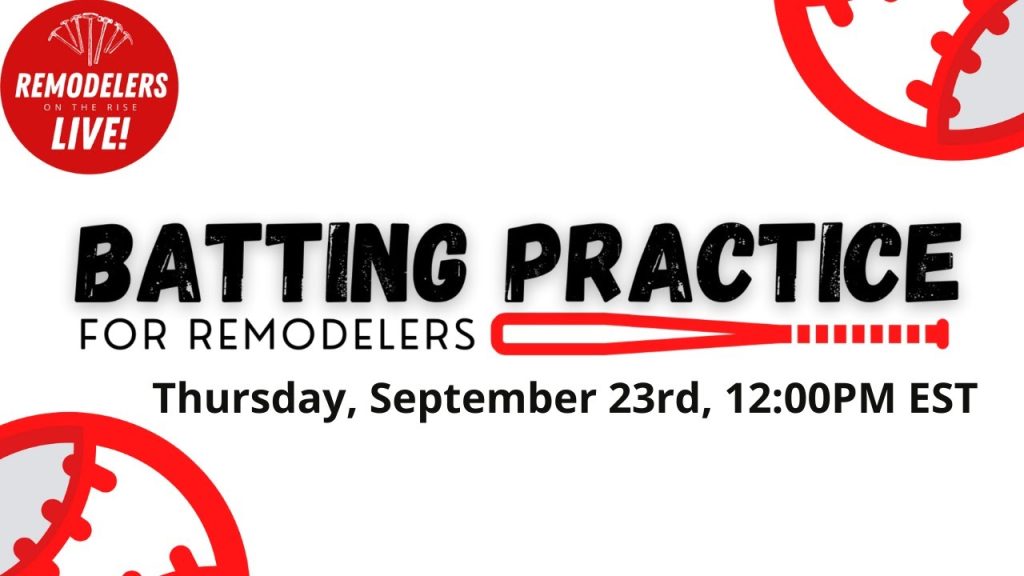 Batting Practice for Remodelers: 9 “Innings” of Sales Training for Your Remodeling Business