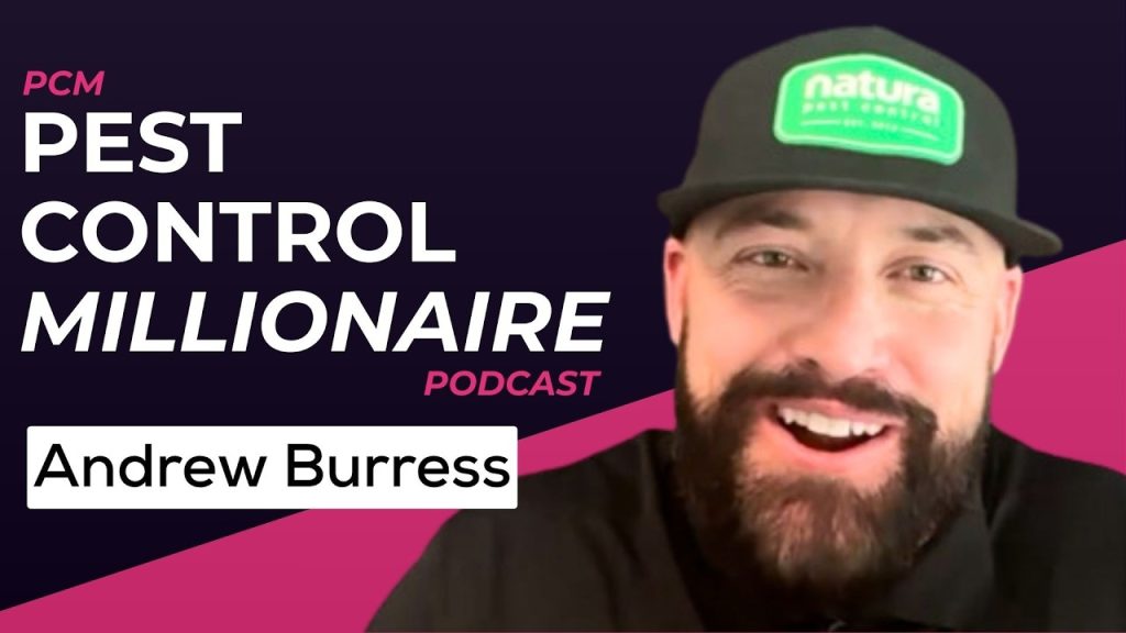 Building a Top Pest Control Company: Andrew Burress of Natura Pest Control | PCM 165