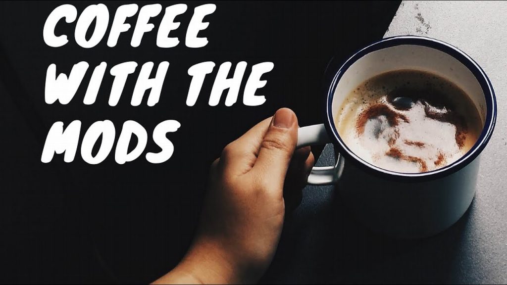 Coffee With The Mods