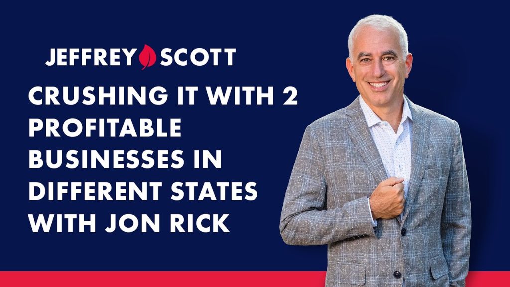 Crushing It With 2 Profitable Businesses In Different States with Jon Rick