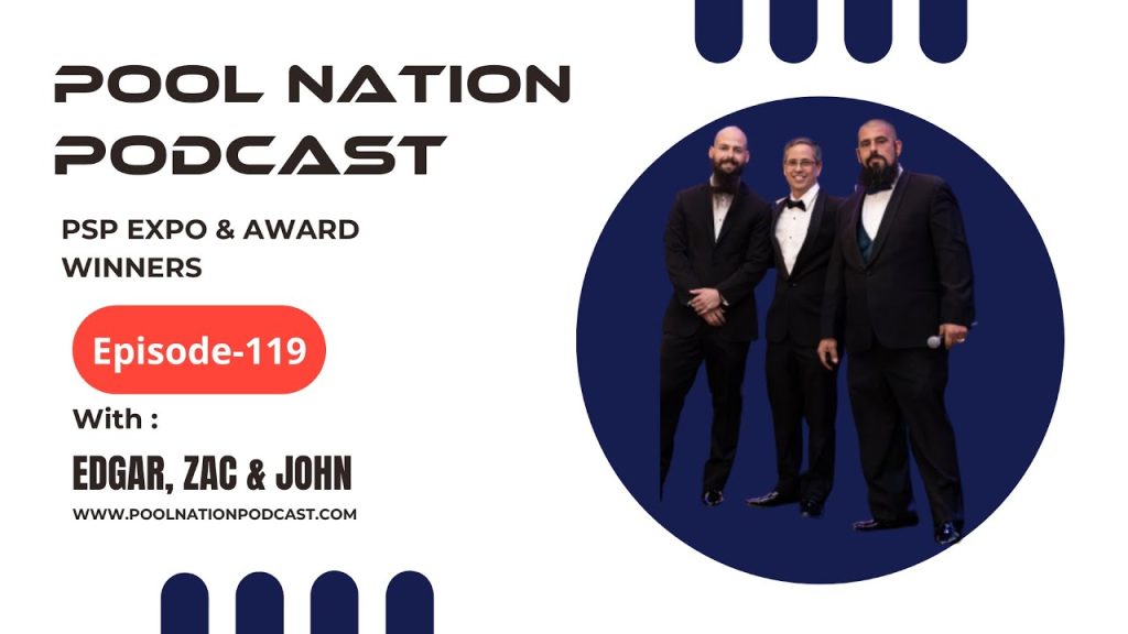 E-119 Pool Nation Podcast – We talk about the PSP Expo, the Awards and Winners