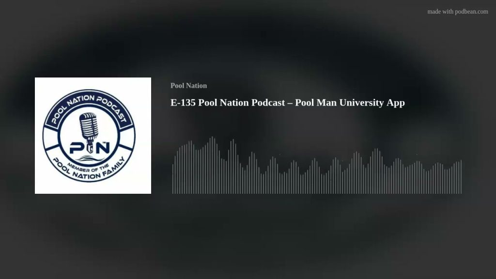 E-135 Pool Nation Podcast – Pool Man University App