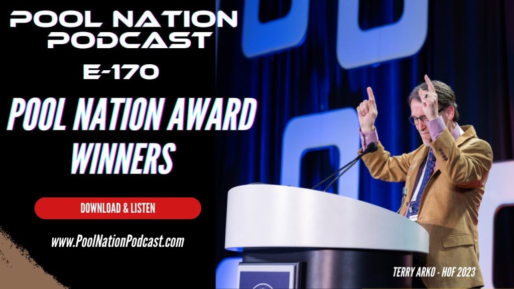 E-170 Pool Nation Podcast – Pool Nation Award Winners and Pool Nation Boot Camp