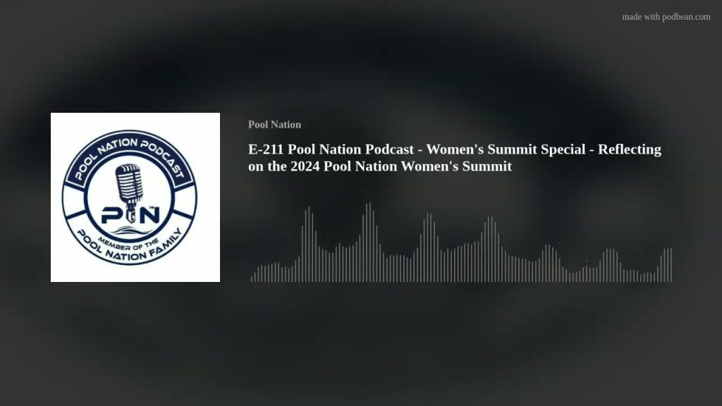 E-211 Pool Nation Podcast – Women’s Summit Special – Reflecting on the 2024 Pool Nation Women’s Summ