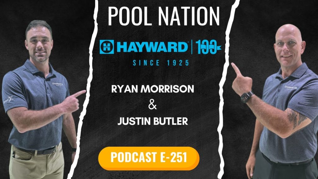 E-252 Pool Nation Podcast – From Skimmers to Smart Tech: Hayward’s Century of Pool Innovation
