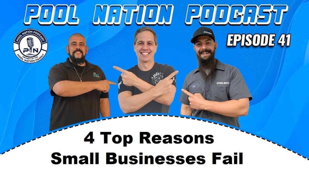 E-41 Pool Nation Podcast Top Reasons why Small Businesses Fail