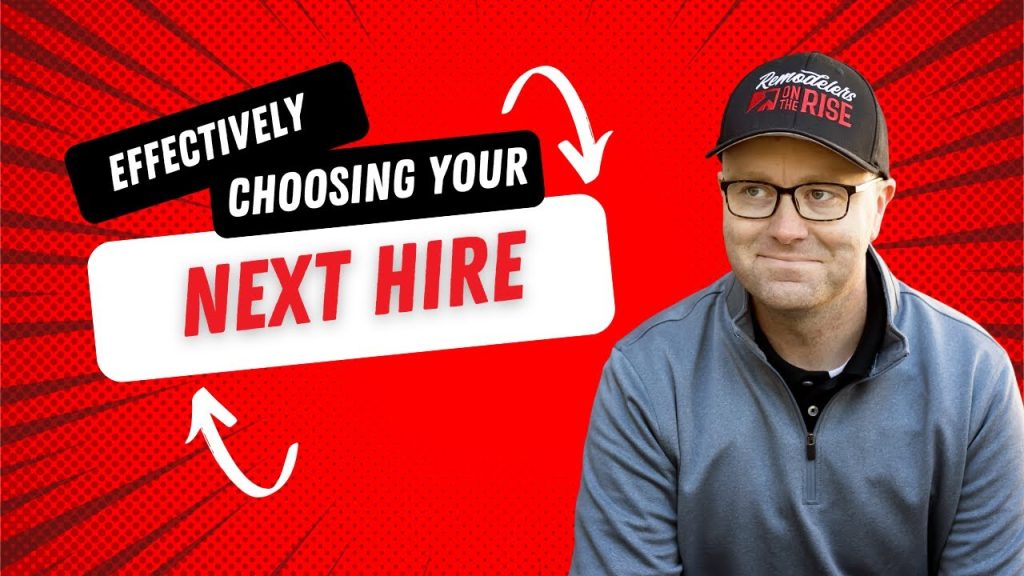 Effectively Choosing Your Next Hire