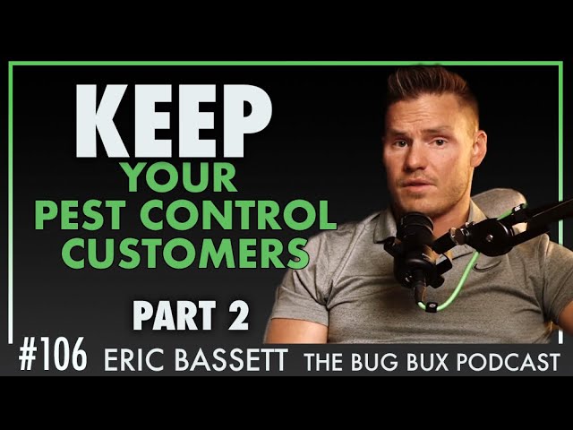 Ep. 106 5 Reasons Why Your Customers Leave: Part 2 | EP 105 | BUG BUX PODCAST