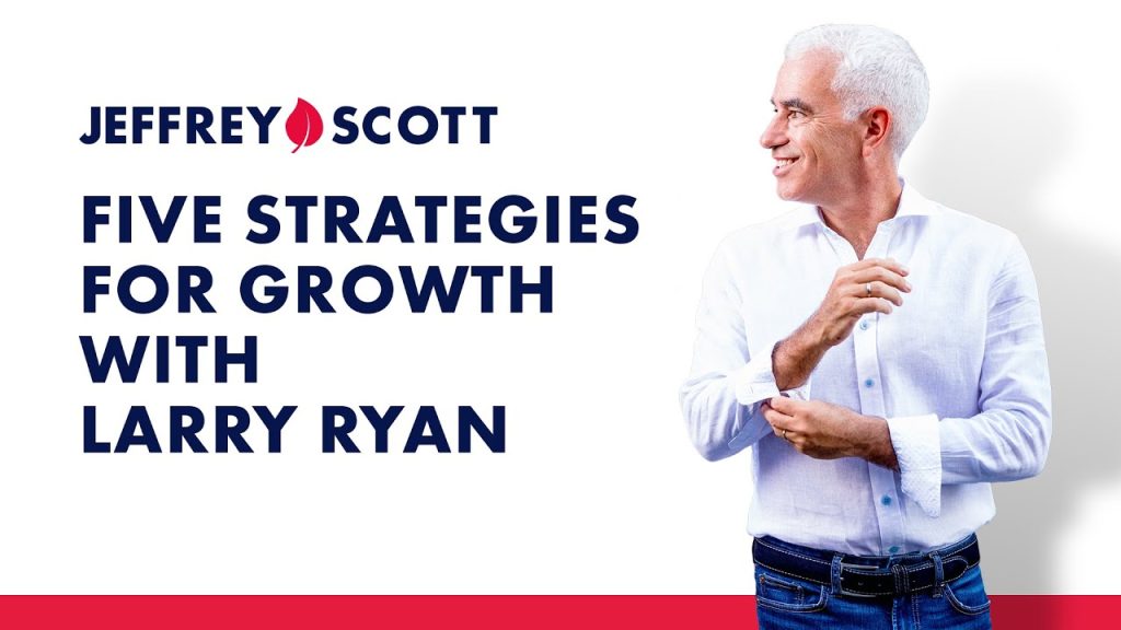 Five Strategies for Growth with Larry Ryan
