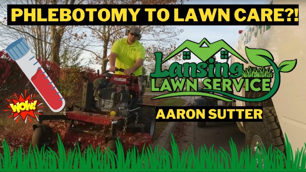 From Phlebotomy to Lawn Care?!