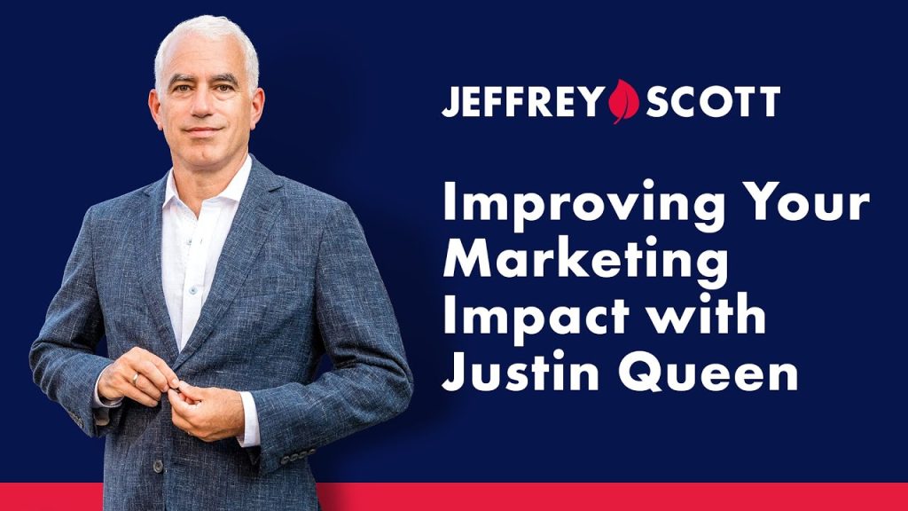 Improving Your Marketing Impact with Justin Queen