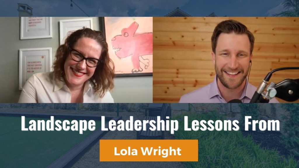 Landscape Leadership Lessons From Lola Wright