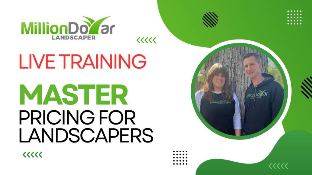 Live Training: Master Pricing for Landscaping Jobs – Boost Your Profits