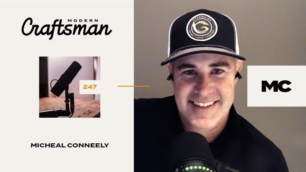 Michael Conneely of @greensidedesignbuild3469 joins the #moderncraftsmanpodcast