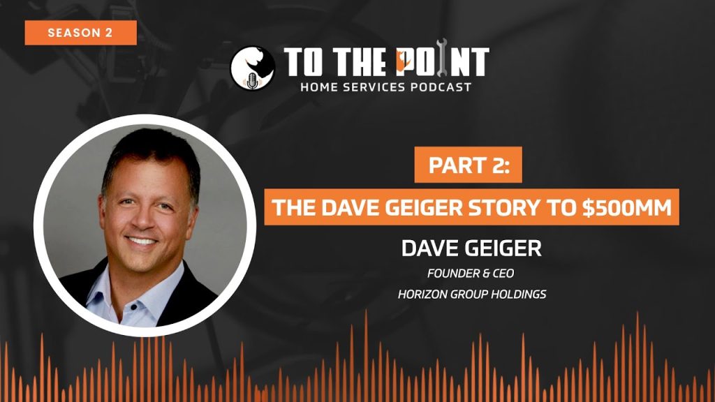 Part 2: The Dave Geiger Story to $500MM | Ep. 77 w/ Dave Geiger