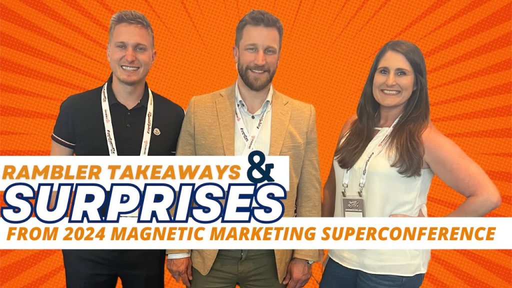 Rambler Takeaways & Semi-Finalist Surprises from the Magnetic Marketing SuperConference