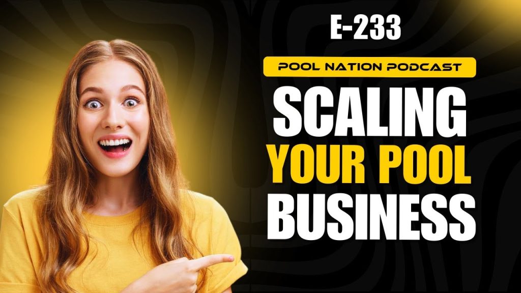 Scaling Your Pool Business: Mastering the 4 Phases of Pool Pro Success