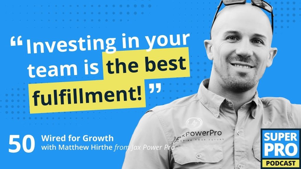 Superpro Podcast #50: Wired for Growth – Matthew Hirthe