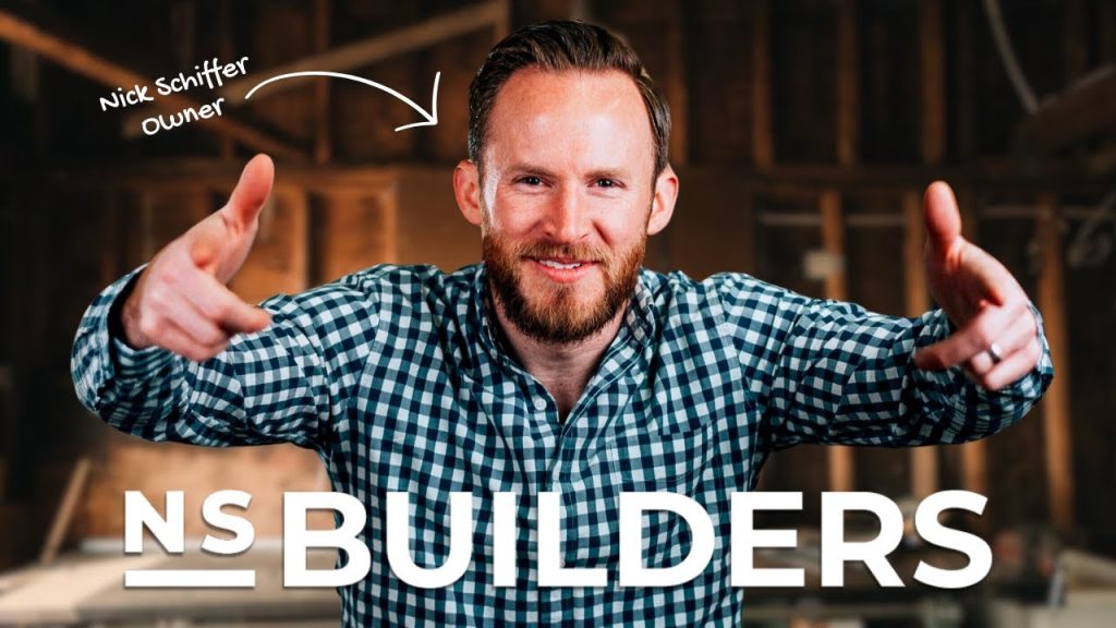 The Contracting Company Our Clients Want To Be Like (feat. Nick Schiffer – NS Builders)