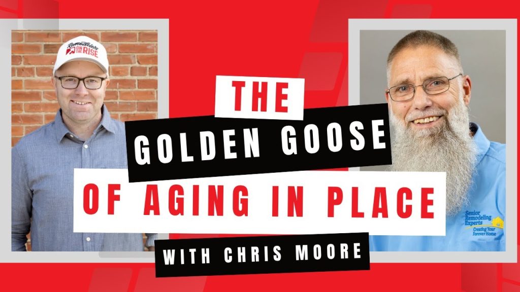 The Golden Goose of Aging in Place with Chris Moore