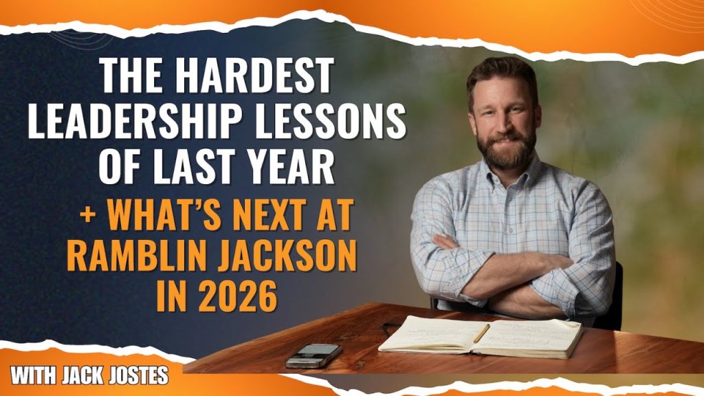 The Hardest Leadership Lessons of Last Year + What’s Next at Ramblin Jackson in 2026