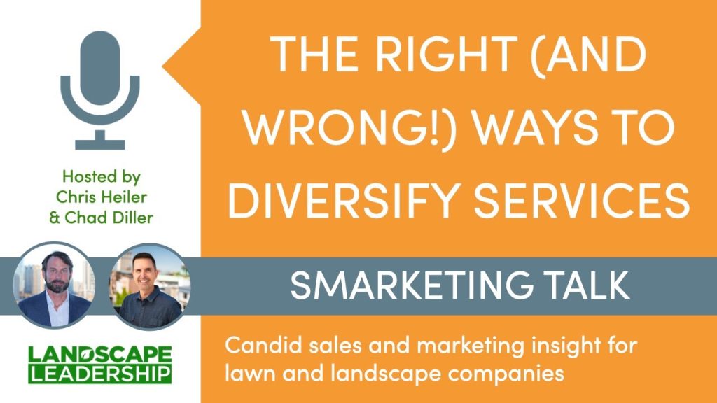 The Right (and Wrong!) Way to Diversify Your Landscaping Services (Podcast)