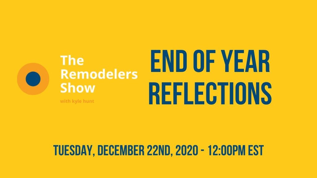 Tuesday, December 22, 2020 – The Remodelers Show