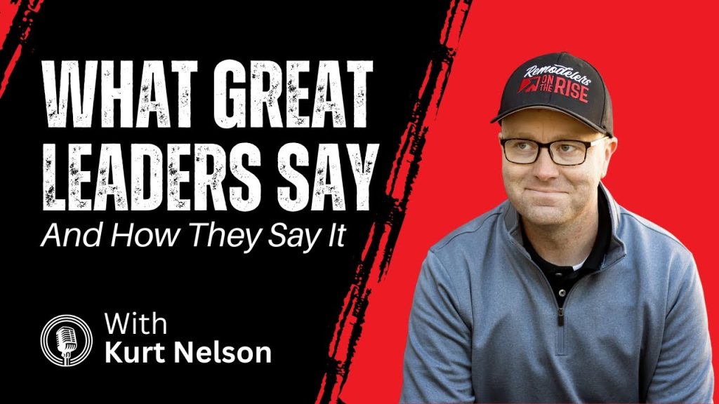What Great Leaders Say — and How They Say It