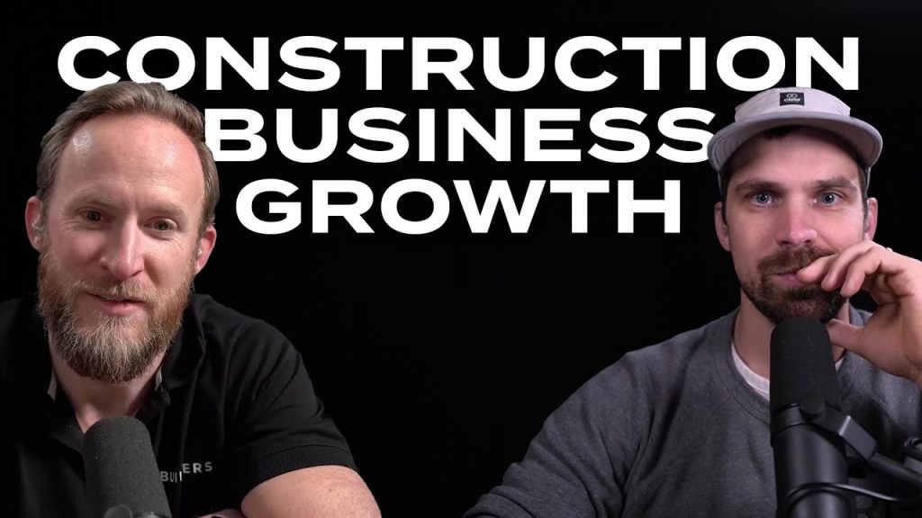 What It Really Takes to Grow a Construction Business