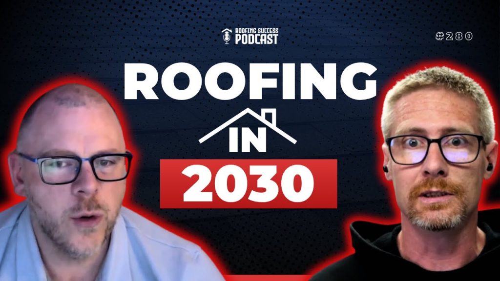 What Roofing Looks Like in 2030 (You’re Not Ready for This) with Adam Sand