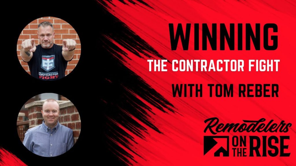 Winning the Contractor Fight with Tom Reber
