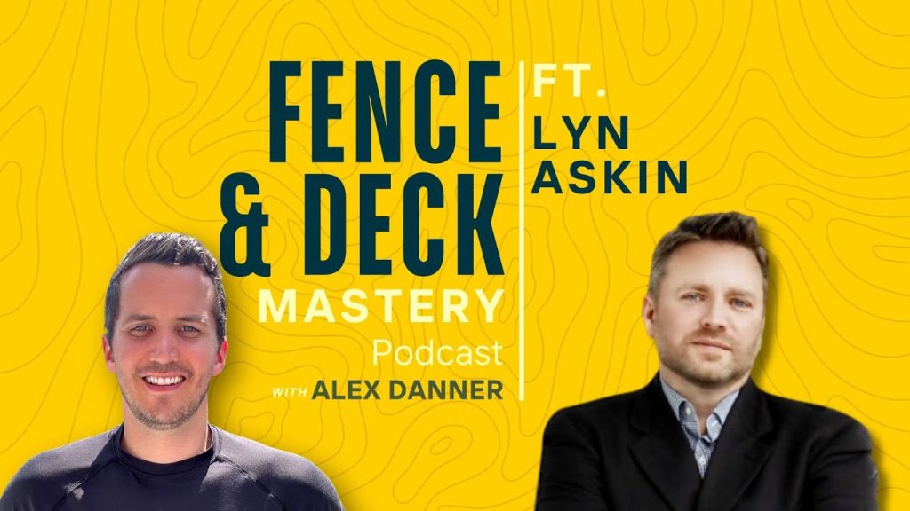 Scaling Your Fence and Deck Business with Lyn Askin using EOS | F&D Mastery Podcast #29