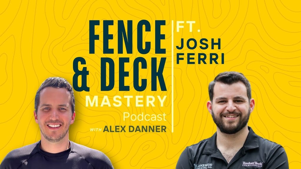 Josh Ferri Leading Lakeside Decking to $2 Million Success | F&D Mastery Podcast #33